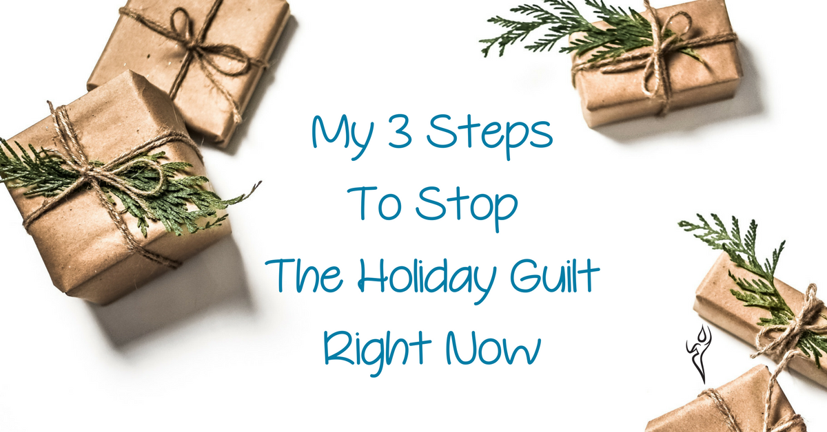picture of presents - 3 steps to stop holiday guilt right now