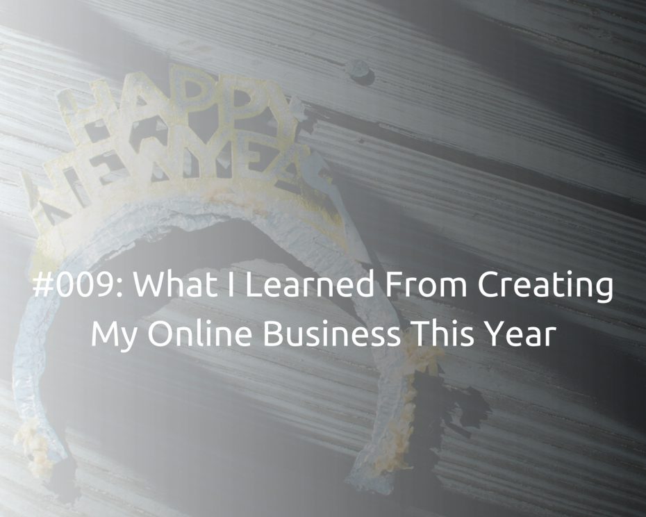 What I learned From Creating My Online Business This Year