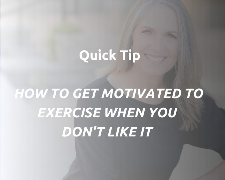 How to get motivated to exercise when you don't like it