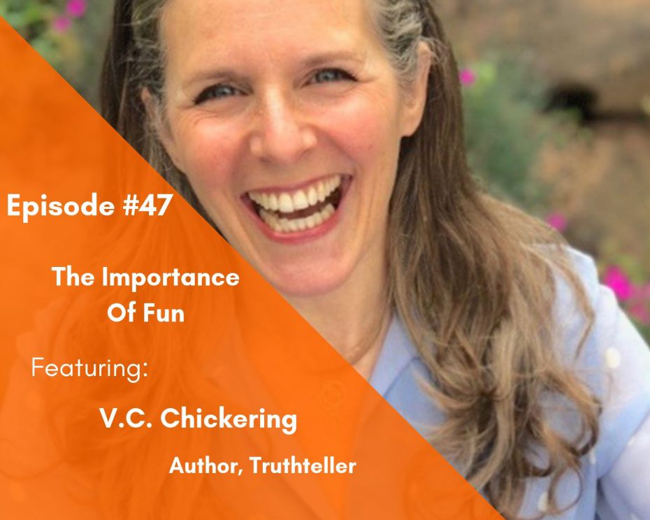 The Importance of Fun V.C. Chickering/Heike_Yates