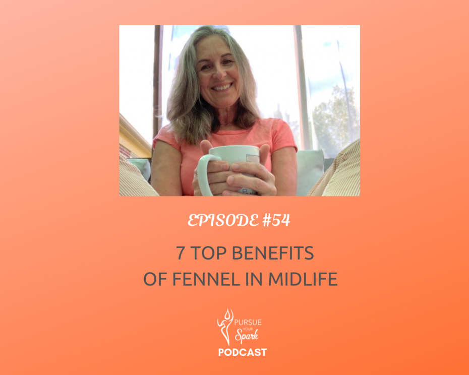7 Top Benefits Of Fennel In Midlife