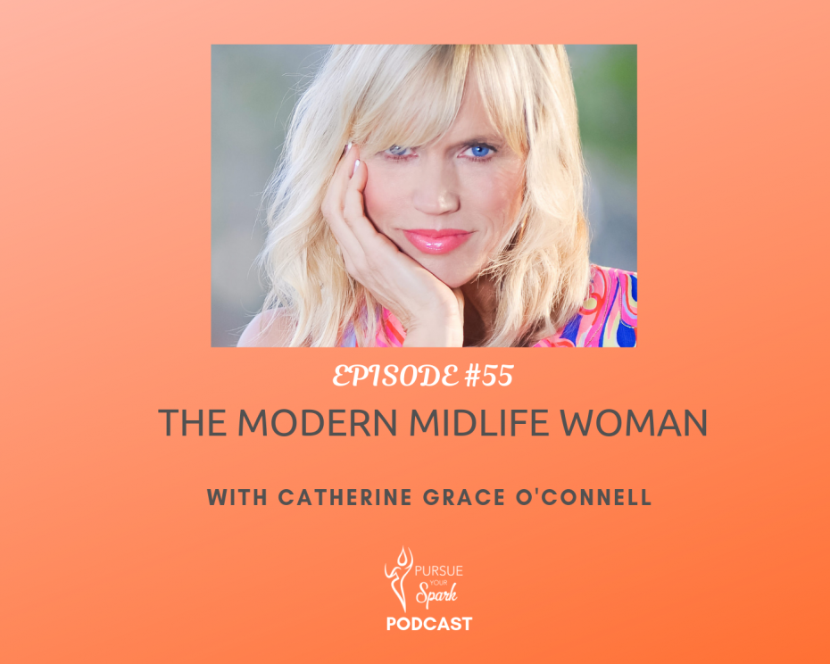 The Modern Midlife Woman With Catherine Grace O'Connell - podcast interview - heike yates