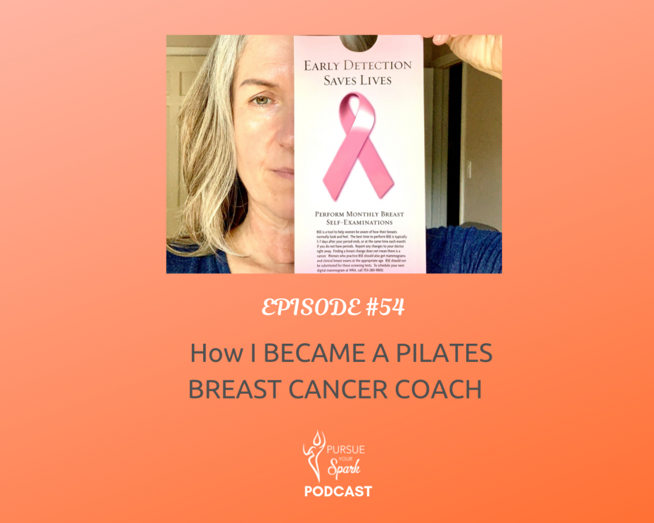 How I Became A Pilates Breast Cancer Coach