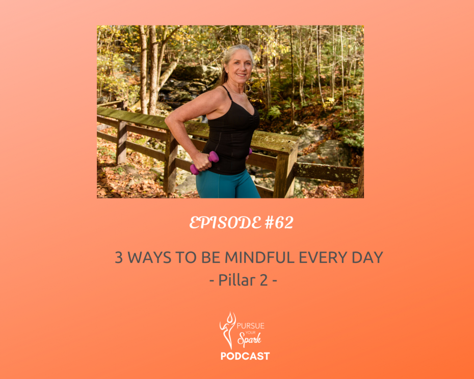 Women standing working out - #062. 3 Ways To Be Mindful Every Day - Pillar 2