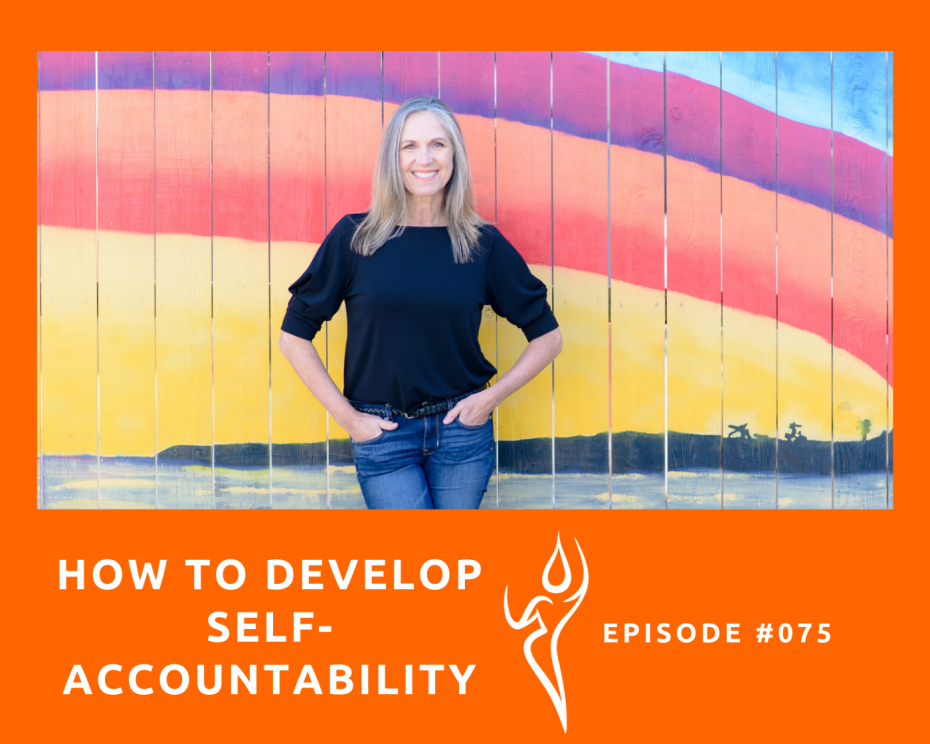 #075. How To Develop Self-Accountability In Life