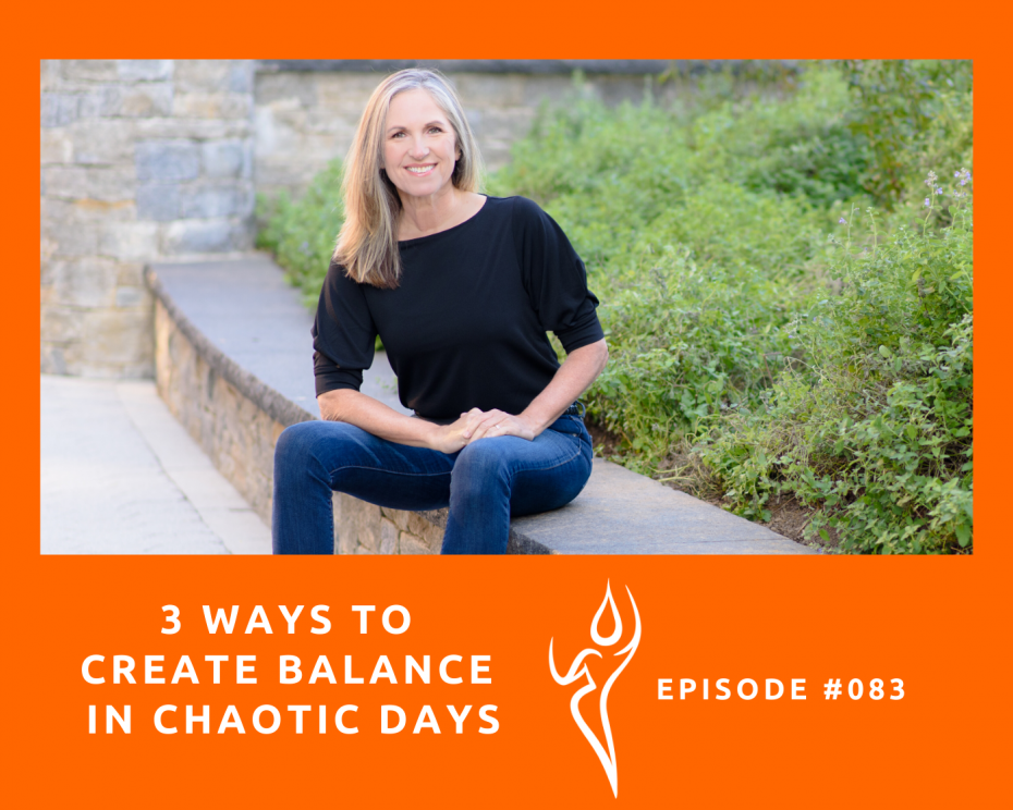 How to create balance in chaotic days