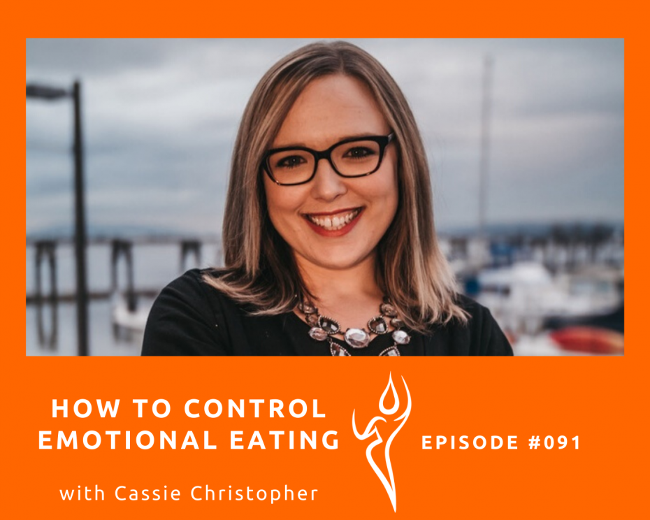 How To Control Emotional Eating / Interview with Cassie Christopher