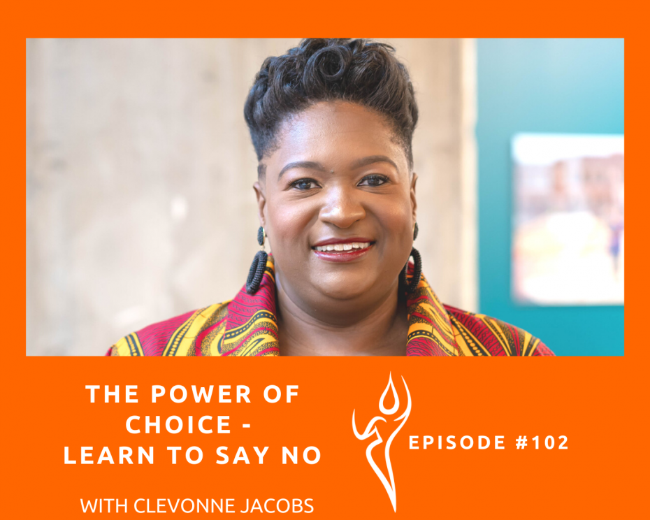 The power of choice / ft. Clevonne Jacobs