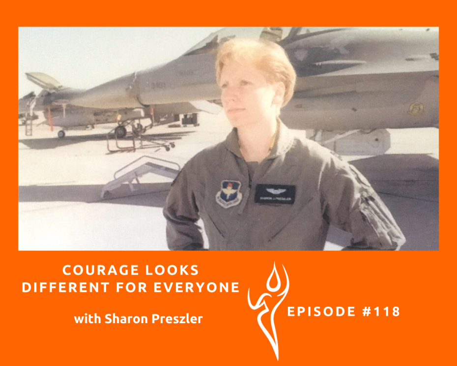 Courage looks different for everyone/Sharon_Preszler