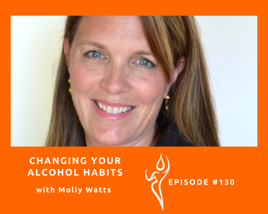 Changing your alcohol habits w. Molly Watts