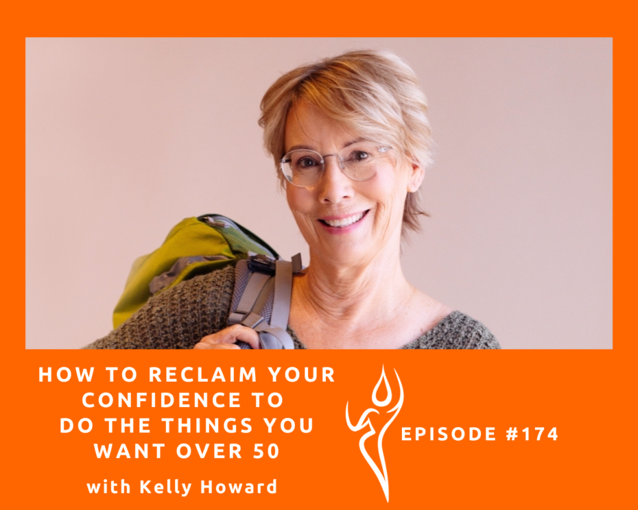 How to reclaim your confidence to do the things you want over 50