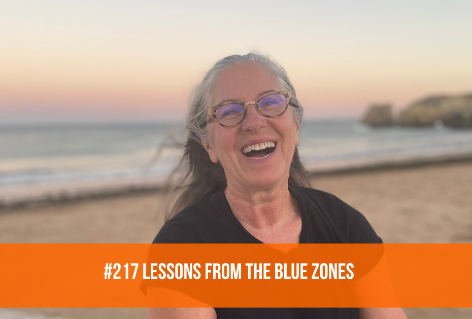 Lessons From The Blue Zones #217