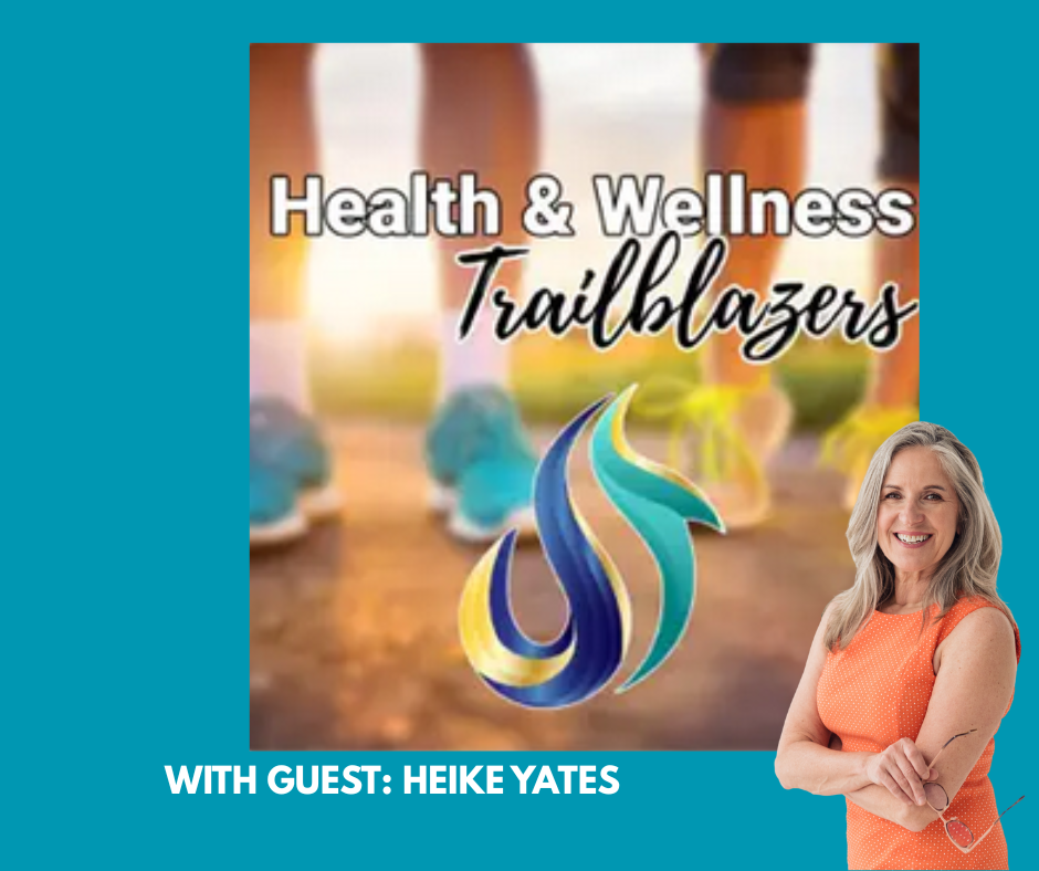 Heike Yates is interviewed on the Health & Wellness Trailblazers podcast about midlife wellness. 