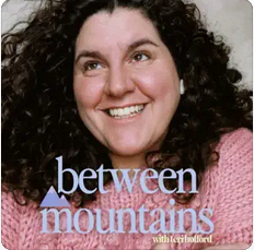 Between mountains podcast interviews Heike Yates about midlife empowerment