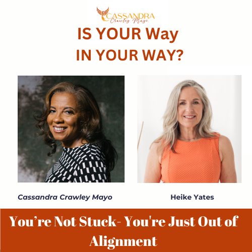 On the is your way in the way podcast Heike talks about that we are not stuck but out of alignment in midlife and what to do about it. 
