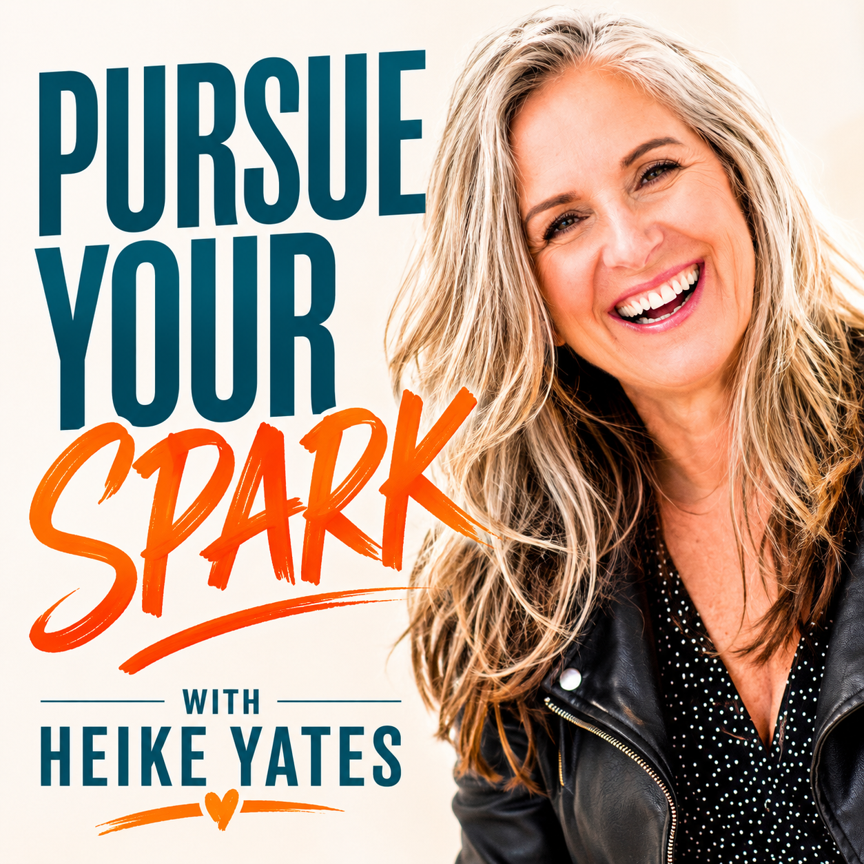 Pursue Your Spark Podcast/Heike Yates