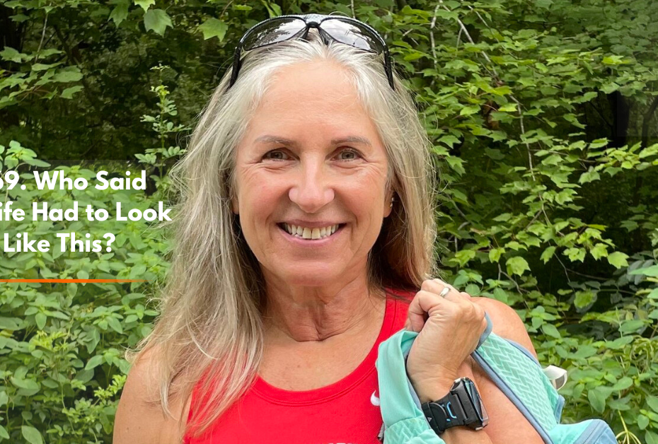 269. Who Said Midlife Had To Look Like This?